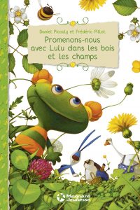 Daniel Picouly et Frédéric Pillot, Promenons-nous avec Lulu dans les bois et les champs, Paris, Magnard, 2016, 32 pages, 5 ans et plus.