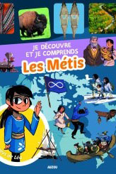 Michel Noël et Sylvie Roberge, Je découvre et je comprends les Métis, Auzou, 2016, 32 p.